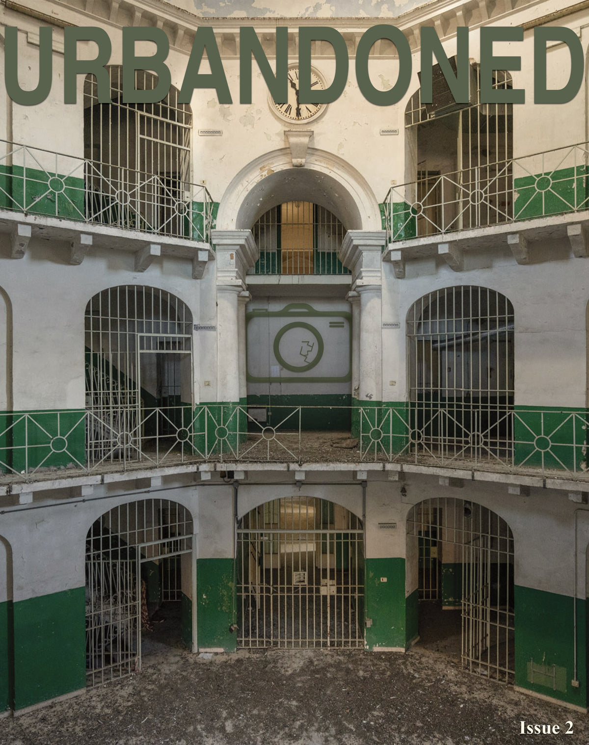 Front cover of Urbandoned Issue 2 showing three tiers of barred prison landings around a central clock